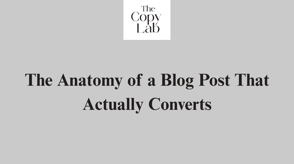The Anatomy of a Blog Post That Actually Converts